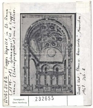 Augsburg: St. Anna, Fuggerkapelle. Ansicht von S. Loscher