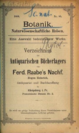 Verzeichniss des Antiquarischen Bücherlagers von Ferd. Raabe's Nachf. Eugen Heinrich, Antiquariat und Buchhandlung. 85. 1889
