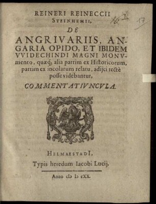 Reineri Reinecci[i], Steinheimi[i], Commentatio De Saxonvm Originibvs: hisque implicata atque annexa de Vrbe Et Dvcatv Brvnsvig. exquisitio : Quae instar Apologiae opponi possunt inconsideratae Ioannis Bodini assertioni lib. 2. de Republica cap. 6
