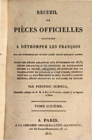 Recueil de pièces officielles destinées à détromper les François sur les événemens qui se sont passés depuis quelques années, 6