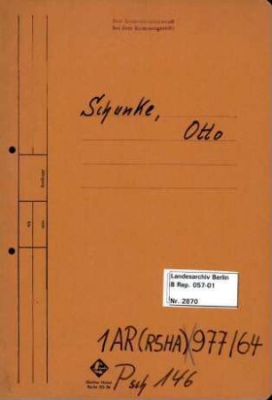 Personenheft Otto Schunke (*14.08.1909), SS-Obersturmführer