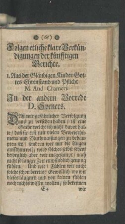Folgen etliche klare Verkündigungen der künfftigen Berichte.