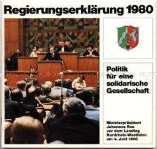 Broschüre mit dem Wortlaut der Regierungserklärung von Johannes Rau als Ministerpräsident von Nordrhein-Westfalen