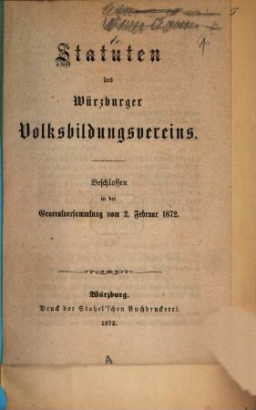 Statuten des Würzburger Volksbildungsvereins : beschlossen in der Generalversammlung vom 2. Februar 1872, 1