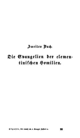 Zweites Buch. Die Evangelien der elementinischen Homilien.