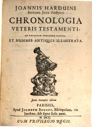 Chronologia Veteris Testamenti ad vulgatam versionem exacta, et nummis antiquis illustrata