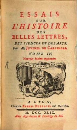 Essais Sur L'Histoire Des Belles Lettres, Des Siences Et Des Arts, 4