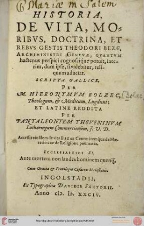 Historia, De Vita, Moribus, Doctrina, Et Rebus Gestis Theodori Bezae, Archiministri Genevae ...