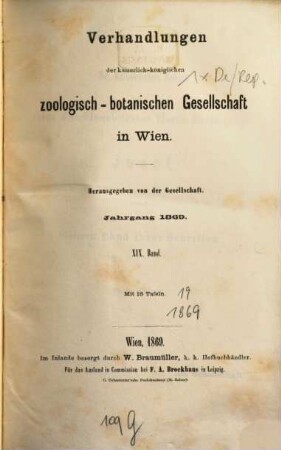 Verhandlungen der Zoologisch-Botanischen Gesellschaft in Wien. 19. 1869