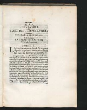 Disputatio I. De Electione Imperatoria proponens Generalia Electionis. Respondente Laurentio Rangen.