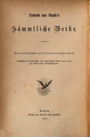 Leopold von Ranke's sämmtliche Werke, 33/34. Geschichten der romanischen und germanischen Völker von 1494 - 1514