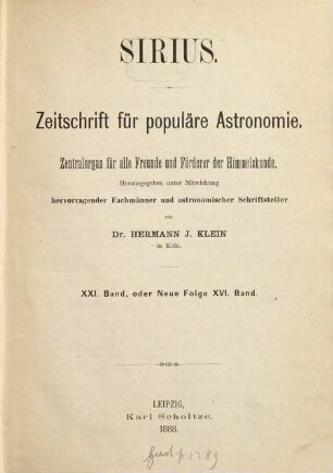 Sirius : Rundschau der gesamten Sternforschung. 21, 21 = N.F., Bd. 16. 1888