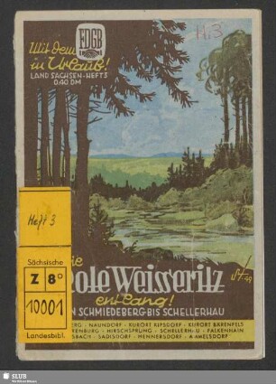 Die Rote Weisseritz entlang : von Schmiedeberg bis Schellerhau; Schmiedeberg, Naundorf, Kurort Kipsdorf, Kurort Bärenfels, Kurort Bärenburg, jirschsprung, Schellerhau, Falkenhain, Johnsbach, Sadisdorf, Hennersdorf, Ammelsdorf