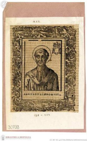 Frenzel, Römische Kirchen-Historien (...) . Teil I. [Leipzig]: Groß, 1600., Anastasius I., Papst, Porträt