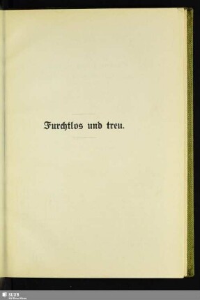 Furchtlos und treu