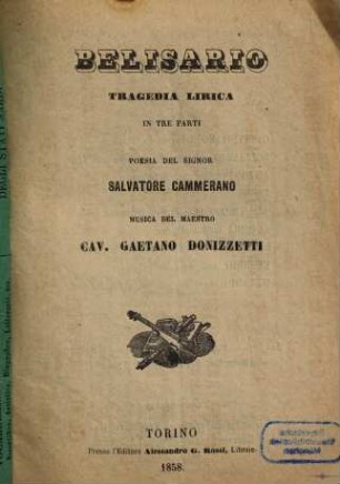 Belisario : tragedia lirica in tre parti