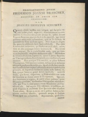 Praestantissiomo Juveni Freiderico Joanni Braschen, ... Charissimio S. P. D. Joannes Ernestus Schubert.