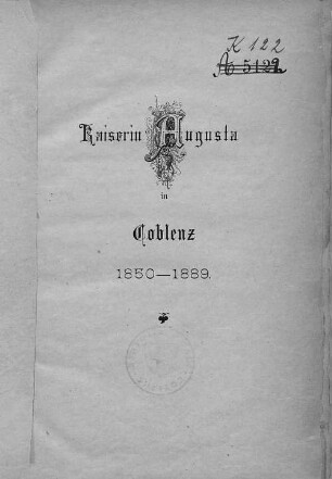 Kaiserin Augusta in Coblenz 1850 - 1889