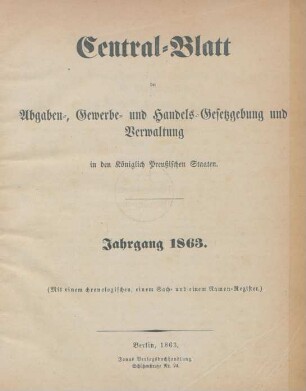1863: Central-Blatt der Abgaben-, Gewerbe- und Handels-Gesetzgebung und Verwaltung in den Königlich Preußischen Staaten