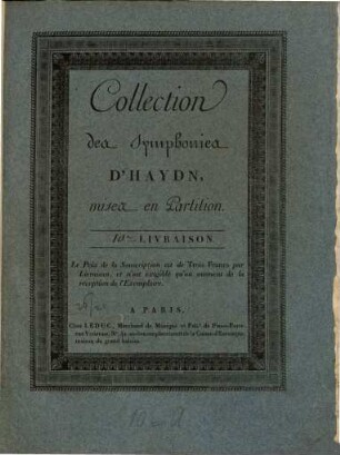 Partition Des Symphonies D'HAYDN Ouvrage Proposé Souscription, 10. [H 1,90]. - 46 S.