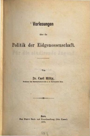 Vorlesungen über die Politik der Eidgenossenschaft