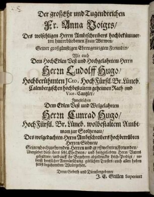 Der groß Ehr und Tugendsamen Fr. Anna Voigts [...] Herrn Ludolff Hugo [...] Herrn Cunrad Hugo [...]