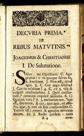 Decuria Prima. De Rebus Matutinis.
