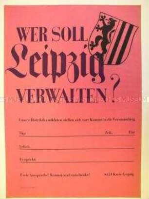 Blanko-Maueranschlag für eine Wahlversammlung der SED Leipzig