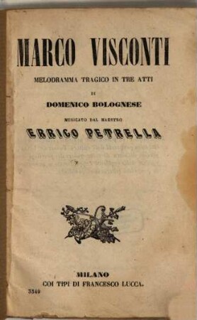 Marco Visconti : melodramma tragico in tre atti