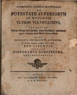 Diss. iur. inaug. de potestate superiorum in mutandis ultimis voluntatibus
