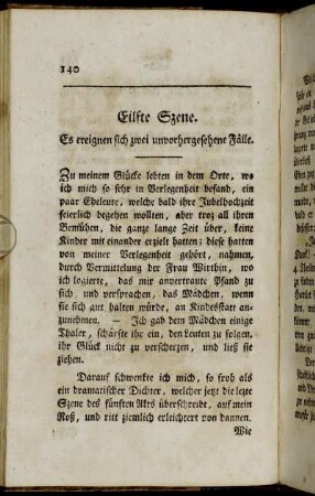 Eilfte Szene. Es ereignen sich zwei unvorhergesehene Fälle.