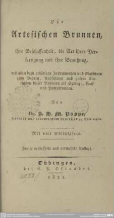 Die artesischen Brunnen : ihre Beschaffenheit, die Art ihrer Verfertigung u. ihre Benutzung; mit 3 Tafeln
