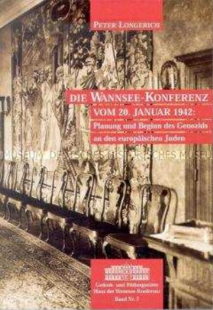 Publikation der Gedenkstätte Haus der Wannsee-Konferenz zum Völkermord an den europäischen Juden