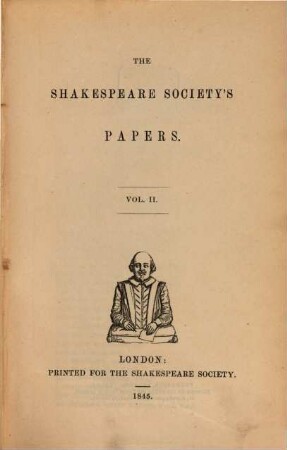 The Shakespeare Society's papers. Vol. II