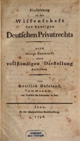 Einleitung in die Wissenschaft des heutigen deutschen Privatrechts