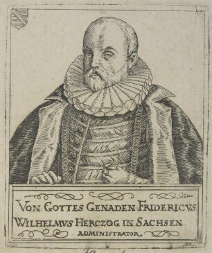 Bildnis des Fridericus Wilhelmus Herzog in Sachsen