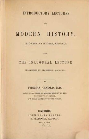 Introductory lectures on modern History, delivered in Lent term 1842...