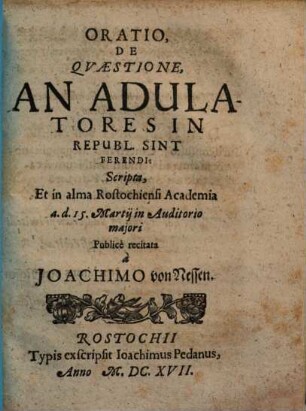 Oratio de quaestione, an adulatores in republ. sint ferendi