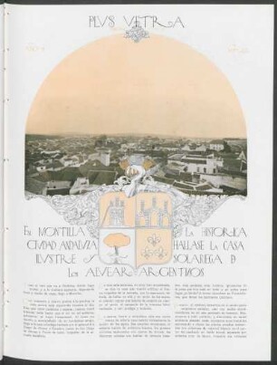 En Montilla, la historica ciudad andaluza, hallase la casa ilustre y solariega de los Alvear argentinos