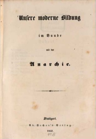 Unsere moderne Bildung im Bunde mit der Anarchie