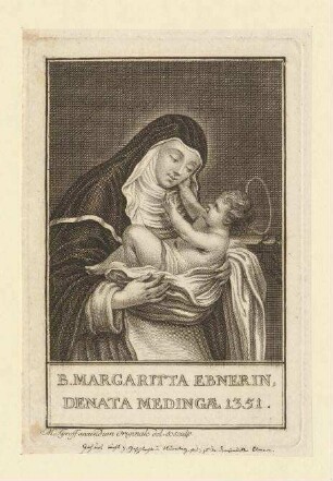 Margaritta Ebner; gest. 1351 im Kloster Maria Medingen (in Mödingen)