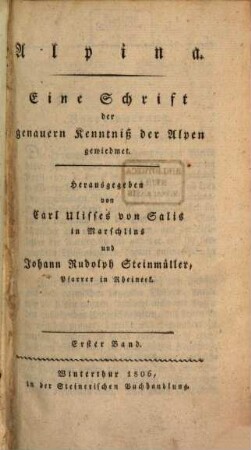 Alpina : e. Schrift d. genauern Kenntniß d. Alpen gewidmet, 1. 1806