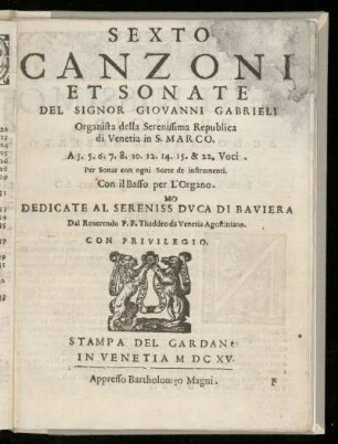Giovanni Gabrieli: Canzoni et sonate ... a 3.5.6 ... 15 et 22 voci. Sexto