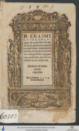 D. ERASMI ROTERODAMI opus de conscribendis epistolis, ex postrema autoris recognitione emendatius editum. Cum annotationibus marginalibus, quę partim artificium, partim autorum locos explicant. Additus est index rerum copiosus.