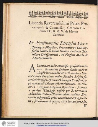 Licentia Reverendissimi Patris Procuratoris & Commissarij Generalis Ordinis FF.B.M.V. de Monte Carmelo. ...
