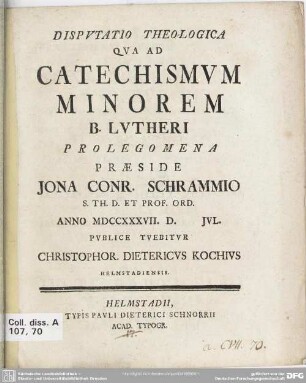 Disputatio Theologica Qua Ad Catechismum Minorem B. Lutheri Prolegomena