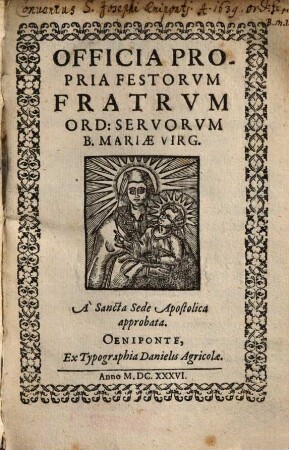 Officia Propria Festorum Fratrum Ord. Servorum B. Mariae Virg.