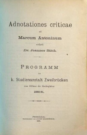 Programm der Kgl. Studienanstalt Zweibrücken : zum Schlusse des Studienjahres .... 1880/81 (1881)
