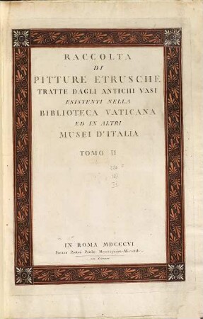 Raccolta di pitture etrusche : tratte dagli antichi vasi esistenti nelle Biblioteca Vaticana ed in altri Musei d'Italia, 2