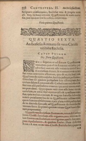 Quaestio Sexta. An Ecclesia Romana sit vera Christi visibilis Ecclesia.